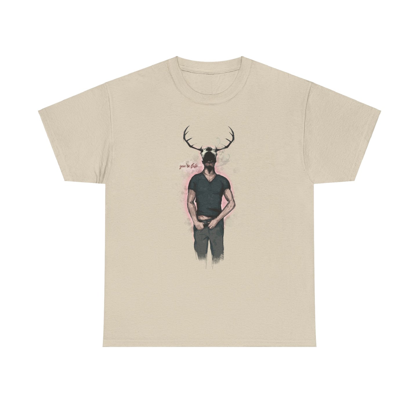 Deer Daddy Series 5: Youre Late Unisex Heavy Cotton Tee
