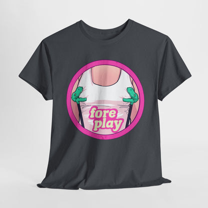 Foreplay 1 Unisex Heavy Cotton Tee