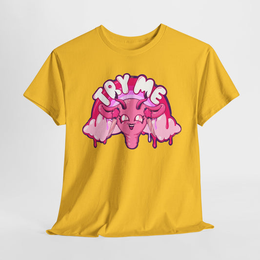 Try Me Uterus Unisex Heavy Cotton Tee
