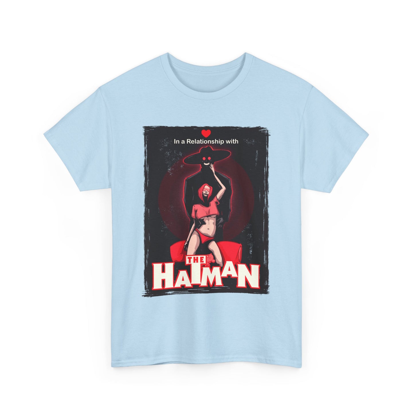In A Relationship With The Hatman Unisex Heavy Cotton Tee