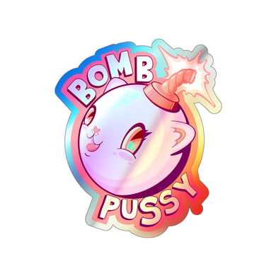Bomb Pussy Holographic Die-cut Stickers