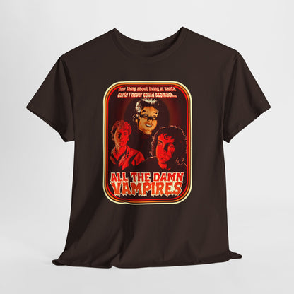 All The Damn Vampires Unisex Heavy Cotton Tee