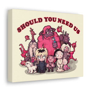 Should You Need Us 2 Canvas Gallery Wrapped Art Print