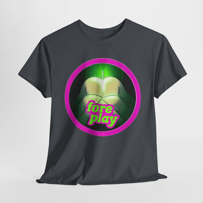 Foreplay 4 Unisex Heavy Cotton Tee