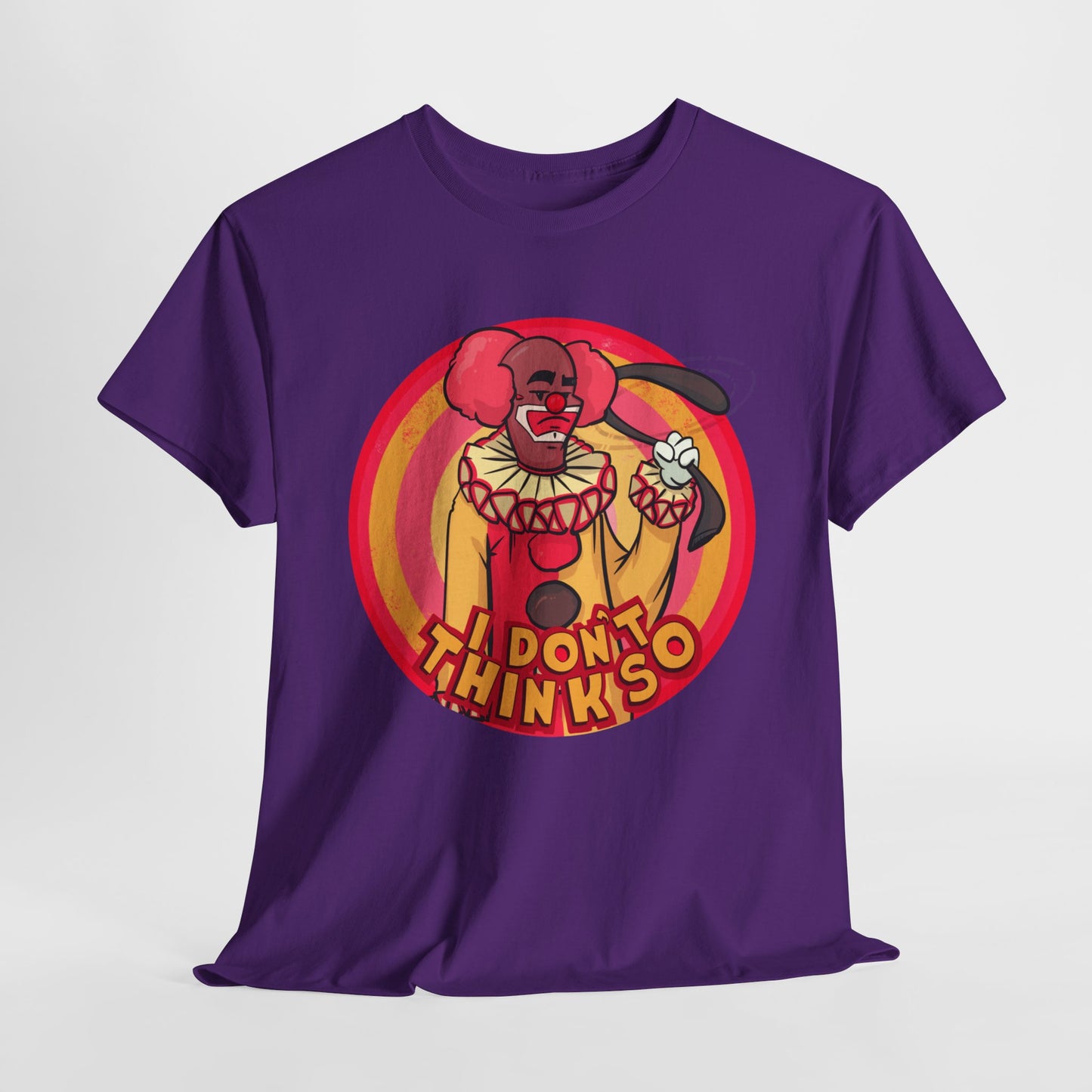 I Don't Think So Unisex Heavy Cotton Tee