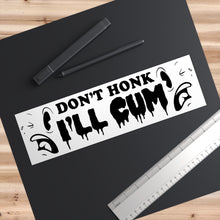 Don't Honk I'll Cum Bumper Stickers