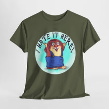 I Hate It Here For Kids Heavy Cotton Tee