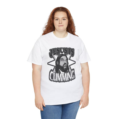Jesus Is Cumming Unisex Heavy Cotton Tee