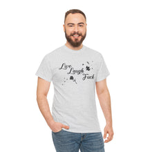 Live Laugh Fuck Unisex Heavy Cotton Tee