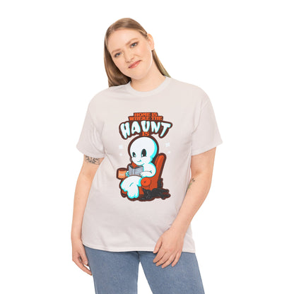 Home Is Where The Haunt Is Unisex Heavy Cotton Tee