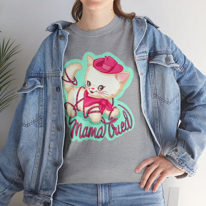Mama Tried Unisex Heavy Cotton Tee