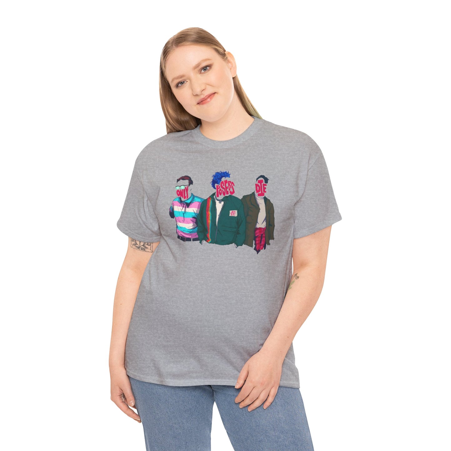 Only Posers Die Unisex Heavy Cotton Tee