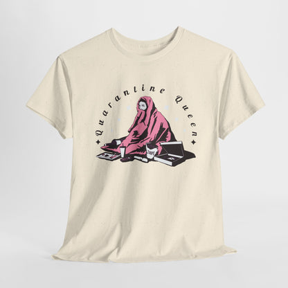 Quarantine Queen Unisex Heavy Cotton Tee
