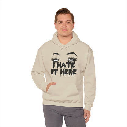 I Hate It Here Unisex Heavy Blend Hooded Sweatshirt