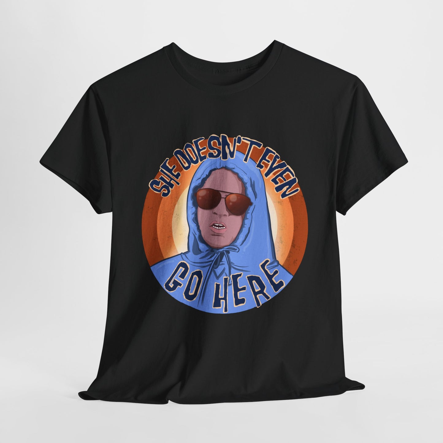 She Doesn't Even Go Here Unisex Heavy Cotton Patreon Tee