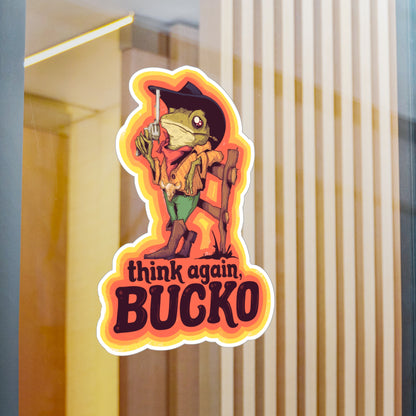 Think Again Bucko Kiss-Cut Vinyl Decal