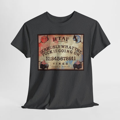 WTF Spirit Board Unisex Heavy Cotton Tee