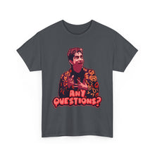 Any Questions Unisex Heavy Cotton Tee