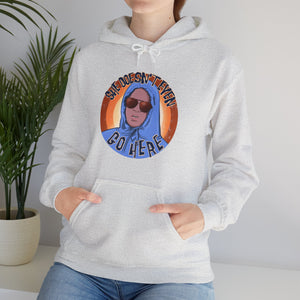 She Doesn't Even Go Here Unisex Heavy Blend Hooded Sweatshirt