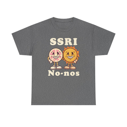 SSRI No-nos Unisex Heavy Cotton Tee