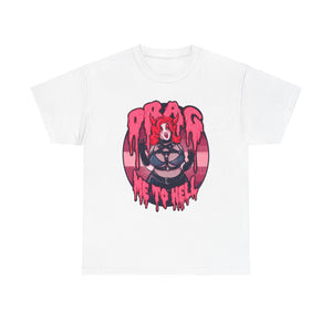 Drag Me To Hell Unisex Heavy Cotton Tee