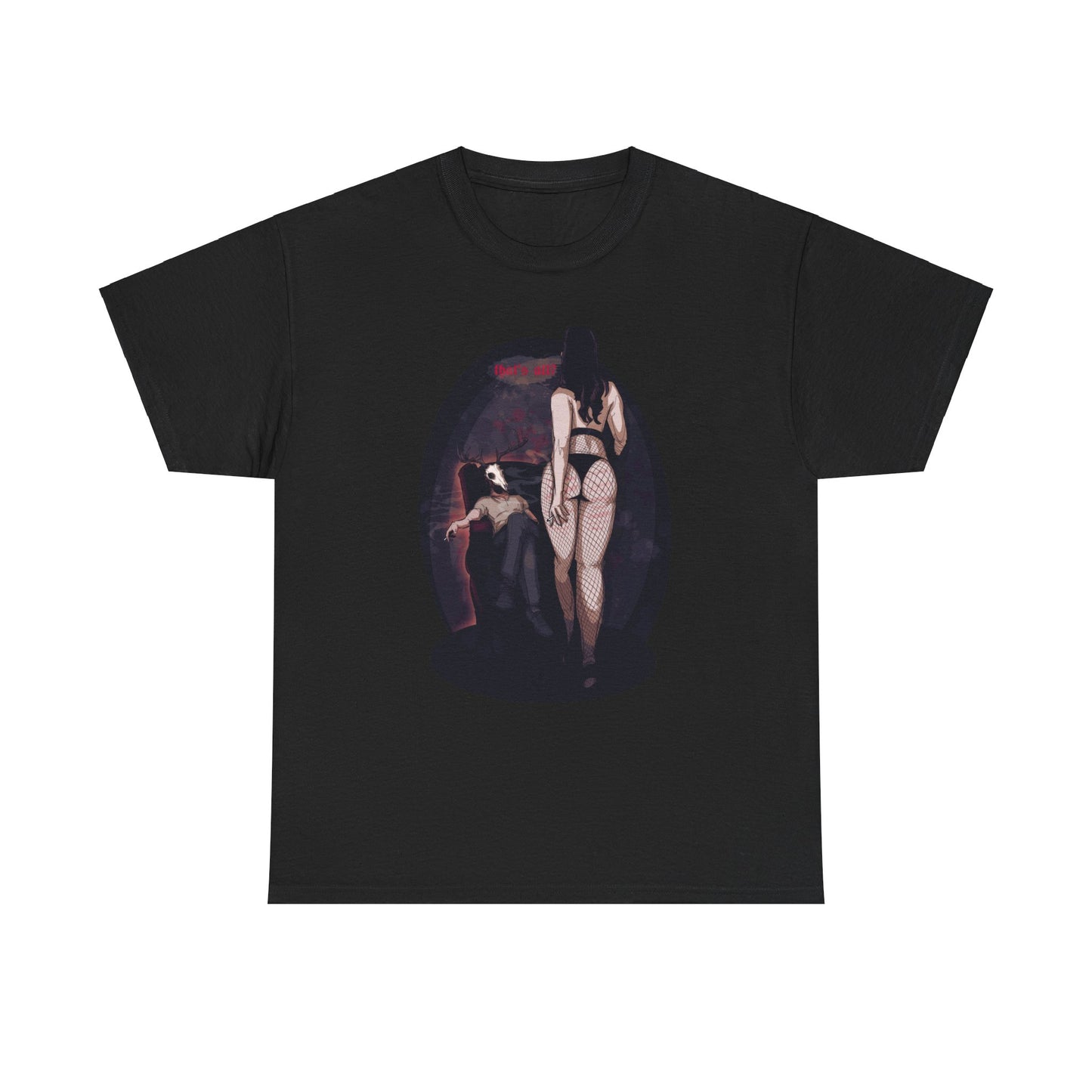 Deer Daddy Series 9: Thats All Unisex Heavy Cotton Tee