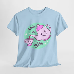 Spill The Tea Unisex Heavy Cotton Tee