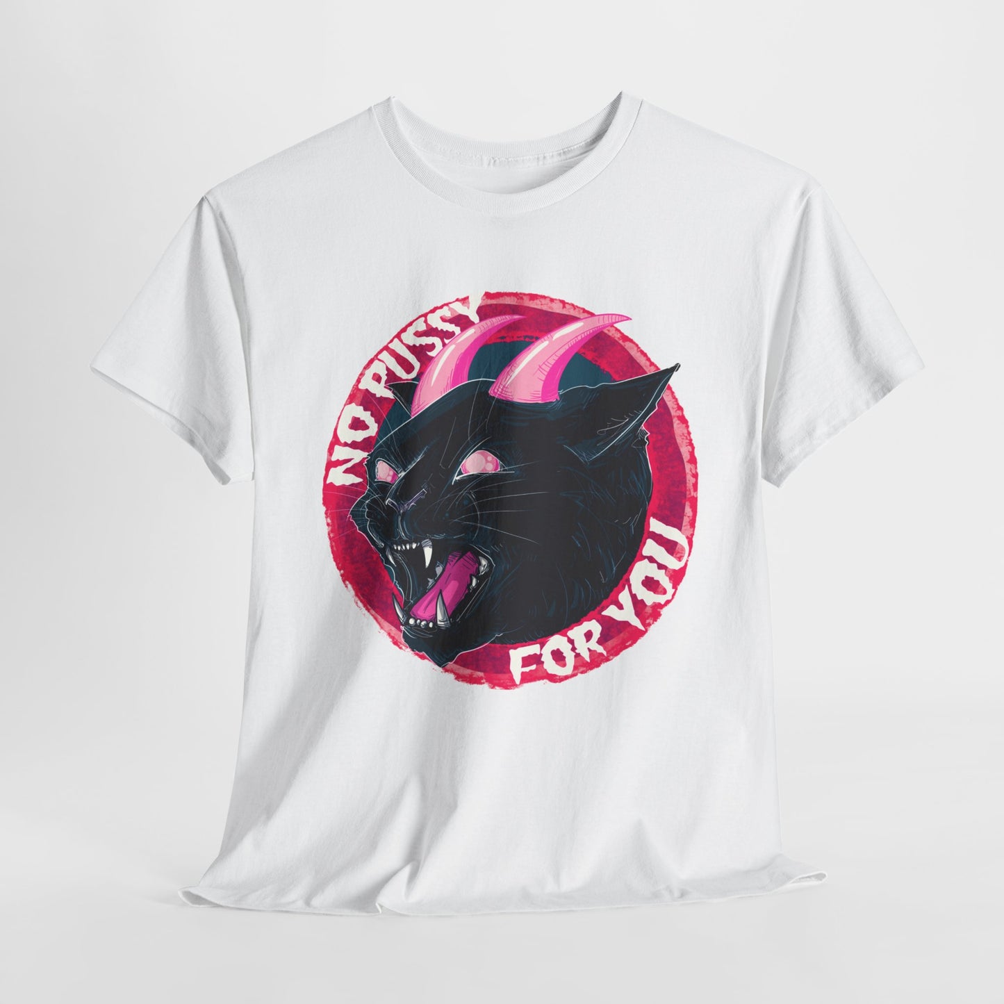 No Pussy For You Unisex Heavy Cotton Tee