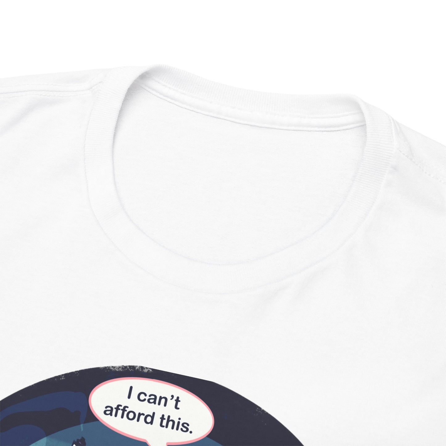 Too Poor To Die Unisex Heavy Cotton Tee