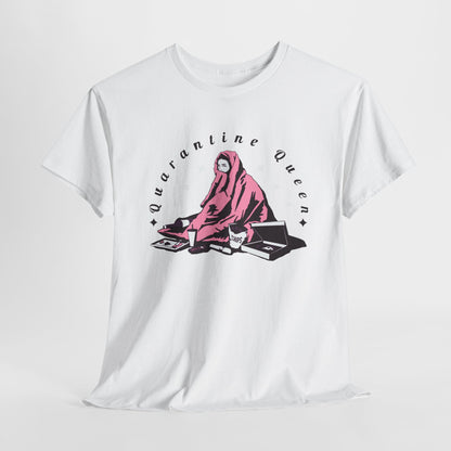 Quarantine Queen Unisex Heavy Cotton Tee