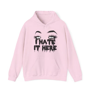 I Hate It Here Unisex Heavy Blend Hooded Sweatshirt