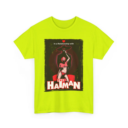 In A Relationship With The Hatman Unisex Heavy Cotton Tee
