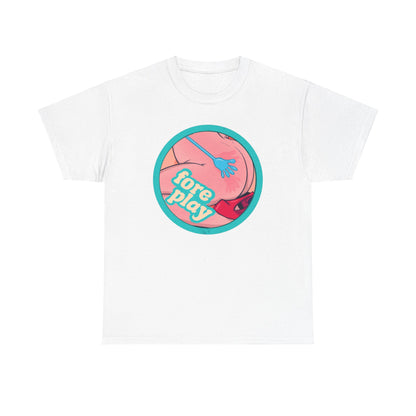 Foreplay 3 Unisex Heavy Cotton Tee