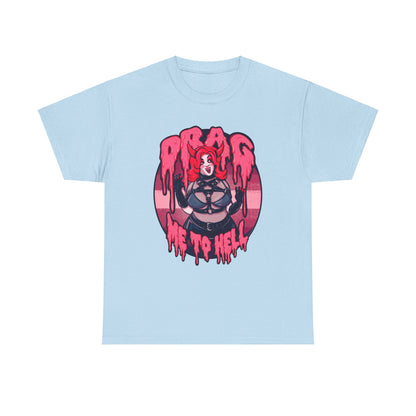 Drag Me To Hell Unisex Heavy Cotton Tee