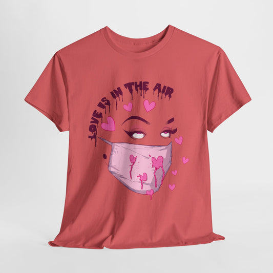 Love Is In The Air Unisex Heavy Cotton Tee