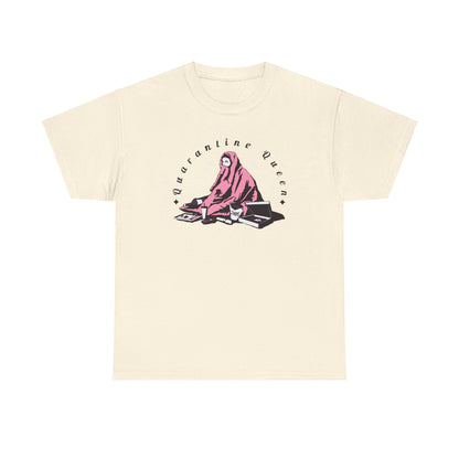 Quarantine Queen Unisex Heavy Cotton Tee