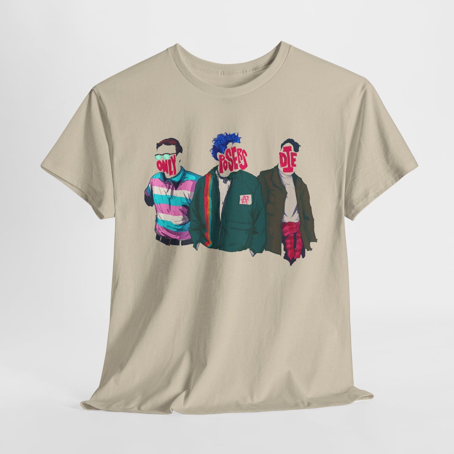 Only Posers Die Unisex Heavy Cotton Tee