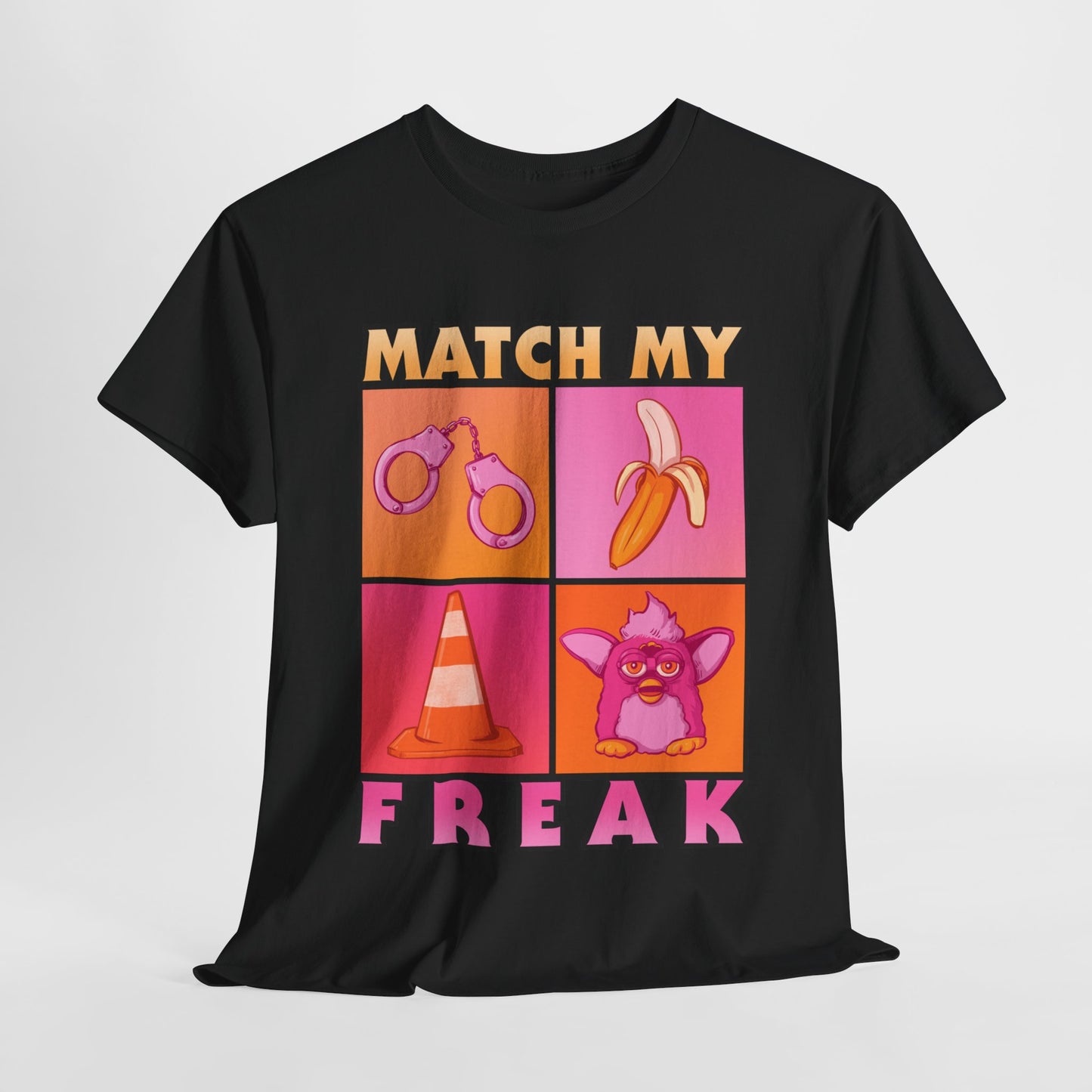 Match My Freak Unisex Heavy Cotton Tee