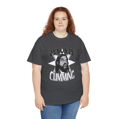 Jesus Is Cumming Unisex Heavy Cotton Tee