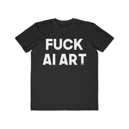 Fuck AI Art Men's Lightweight Fashion Tee