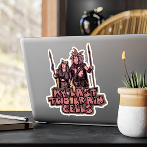 My Last Two Tiny Brain Cells Kiss-Cut Vinyl Decal