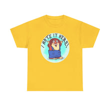 I Hate It Here For Kids Heavy Cotton Tee