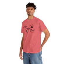 Live Laugh Fuck Unisex Heavy Cotton Tee