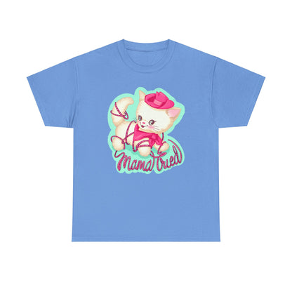 Mama Tried Unisex Heavy Cotton Tee