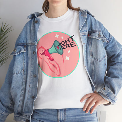 Right Here Unisex Heavy Cotton Tee