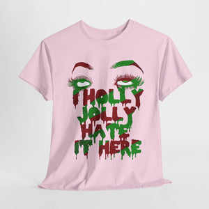 I Holly Jolly Hate It Here Unisex Heavy Cotton Tee