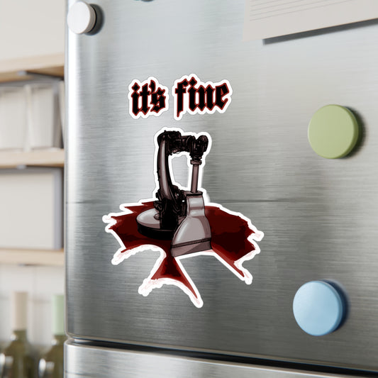 It's Fine Kiss-Cut Vinyl Decal