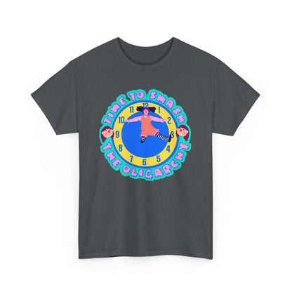 Time To Smash The Oligarchy Unisex Heavy Cotton Tee