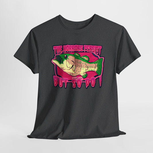 The Horrors Persist Fish Unisex Heavy Cotton Tee