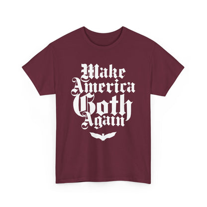 Make America Goth Again II Unisex Heavy Cotton Tee